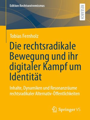 cover image of Die rechtsradikale Bewegung und ihr digitaler Kampf um Identität